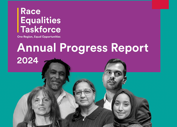 Cover of the 'Race Equalities Taskforce Annual Progress Report 2024.' The design features a purple section with the title in white text and the tagline 'One Region, Equal Opportunities.' The background is teal with a small red square in the upper right corner. At the bottom, there is a black-and-white photo of five diverse individuals standing together, representing the taskforce's focus on racial equality and inclusivity.